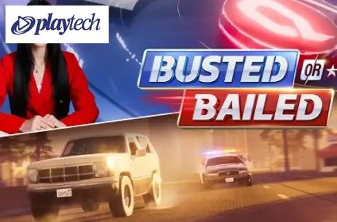 Busted or Bailed
